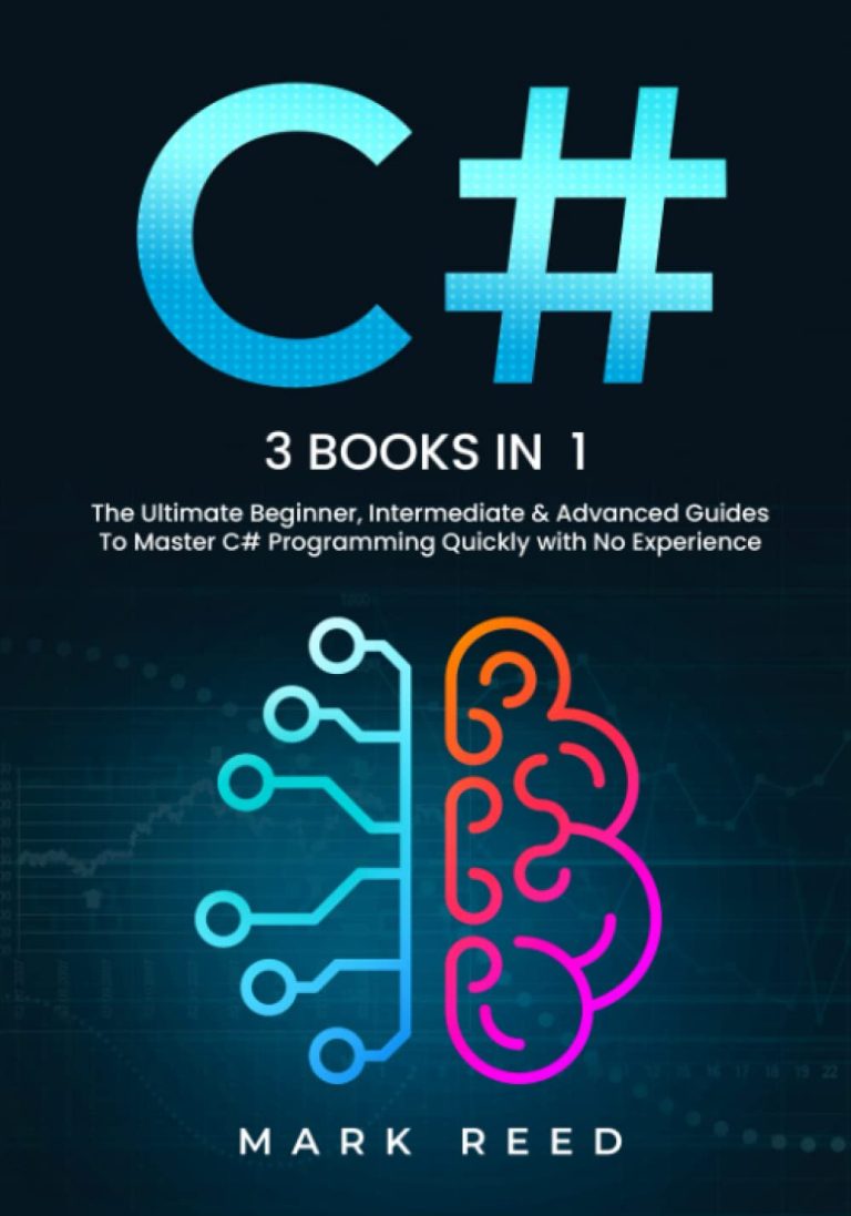 C# 3-in-1 Beginner, Intermediate & Advanced Guides