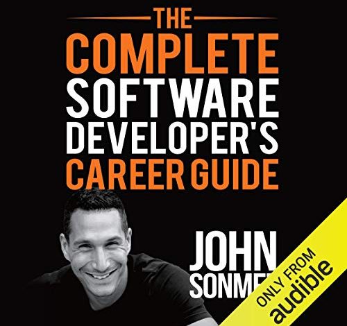 The Complete Software Developer’s Career Guide