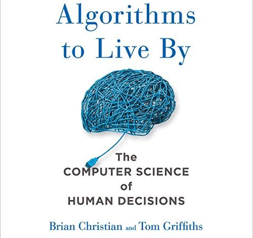 Algorithms to Live By