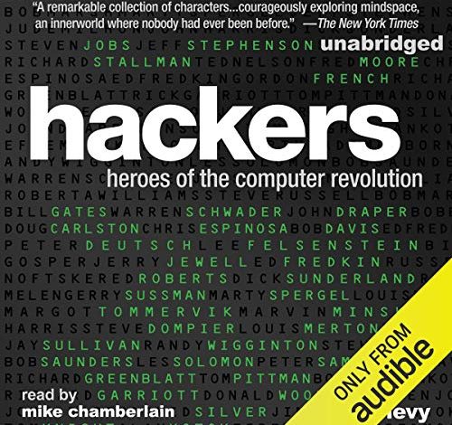 Hackers: Heroes of the Computer Revolution