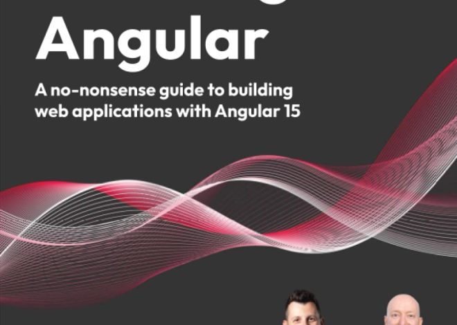 Learning Angular – Fourth Edition