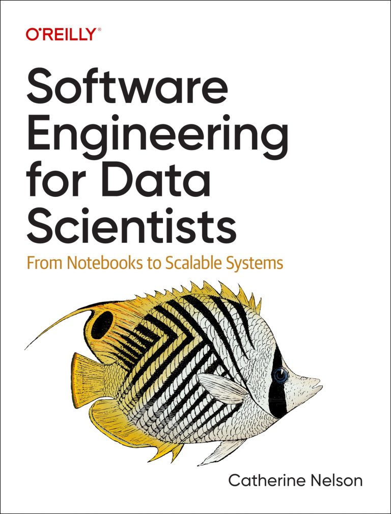 “Software Engineering for Data Scientists”