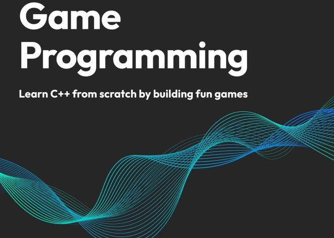 Beginning C++ Game Programming – Third Edition