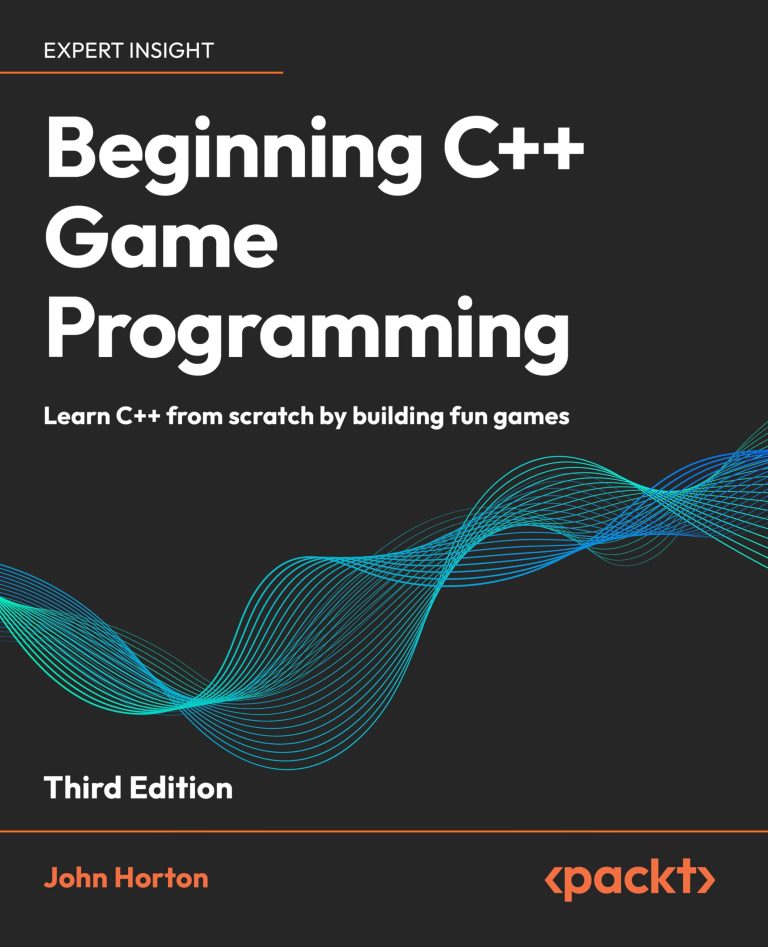 Beginning C++ Game Programming – Third Edition