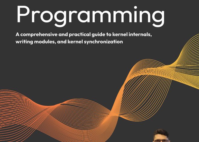 Linux Kernel Programming – Second Edition