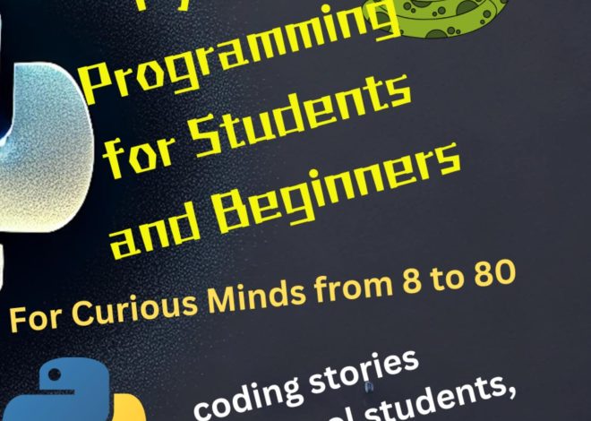 Python Programming for Students and Beginners