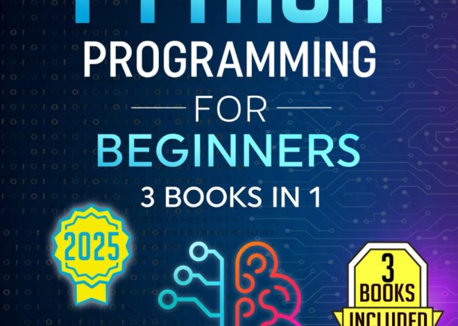 Python Programming for Beginners: 3 Books in 1