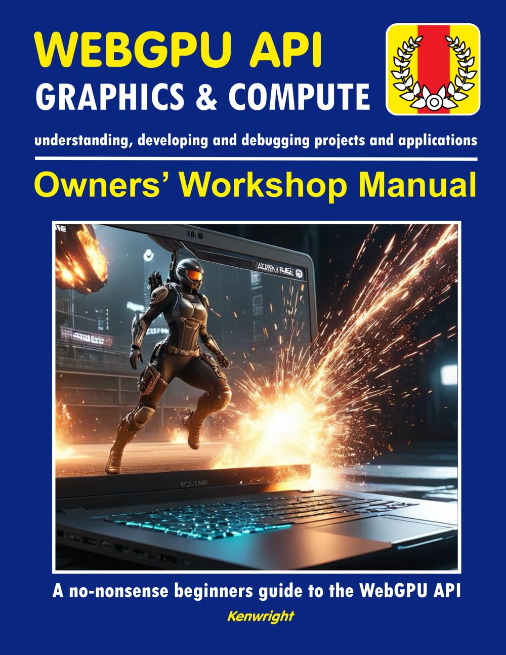 WebGPU API – Owners’ Workshop Manual